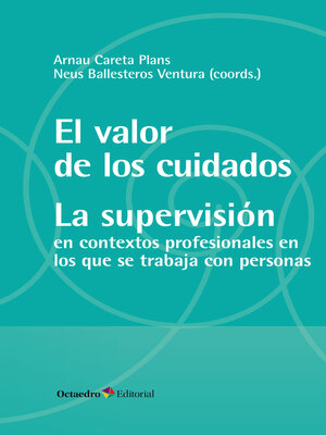 cover image of El valor de los cuidados. La supervisión